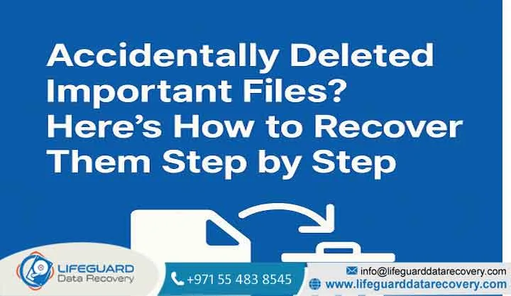 Recover Files After Accidental Deletion in Dubai