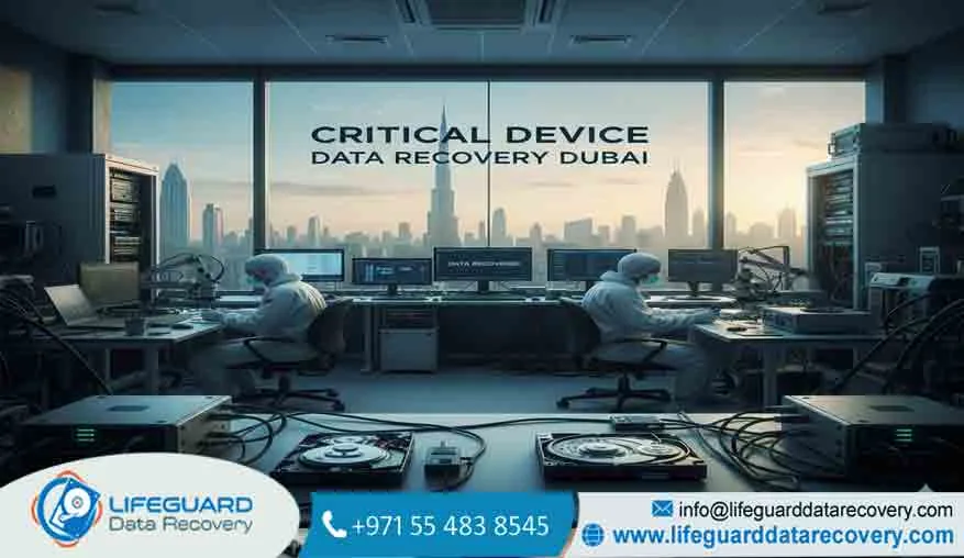 Critical Device Data Recovery Dubai